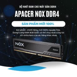 Ram Apacer 8GB DDR4 3200Mhz NOX tản thép chính hãng