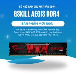 Ram 16GB GSkill Aegis DDR4 3200 chính hãng (F4-3200C16S-16GIS)