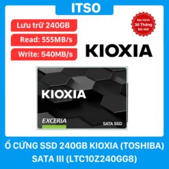 Ổ cứng SSD 240GB KIOXIA (TOSHIBA) SATA III (LTC10Z240GG8) chính hãng