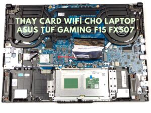 Thay card WIFI cho laptop ASUS TUF GAMING F15 FX507