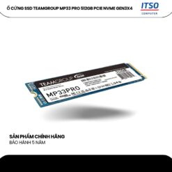 Ổ cứng SSD TeamGroup MP33 Pro 512GB PCIe NVMe Gen3x4 chính hãng