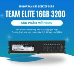 Ram máy tính Team Elite 16GB DDR4 3200MHz chính hãng