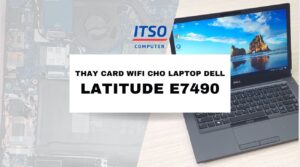 Thay card WIFI cho Laptop Dell Latitude E7490