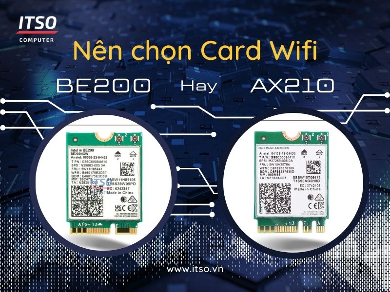 Card Wifi AX210 và Card Wifi BE200 - Nên Chọn Card Wifi Nào?