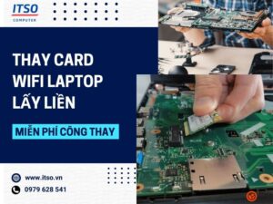 Thay card wifi laptop lấy liền, miễn phí công thay
