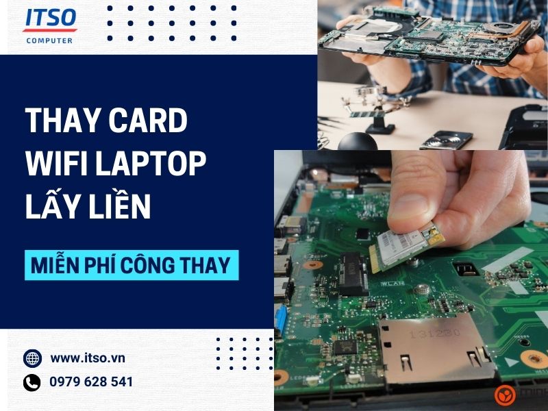Thay card wifi laptop lấy liền, miễn phí công thay 1 Thay card wifi laptop lấy liền, miễn phí công thay