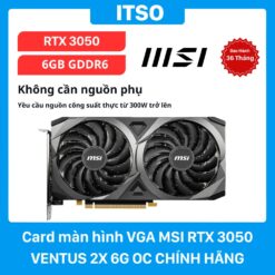 Card màn hình MSI GeForce RTX 3050 VENTUS 2X 6GB GDDR6 OC (912-V812-055) chính hãng