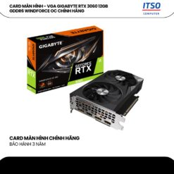 Card màn hình GIGABYTE GeForce RTX 3060 WINDFORCE OC 12GB chính hãng
