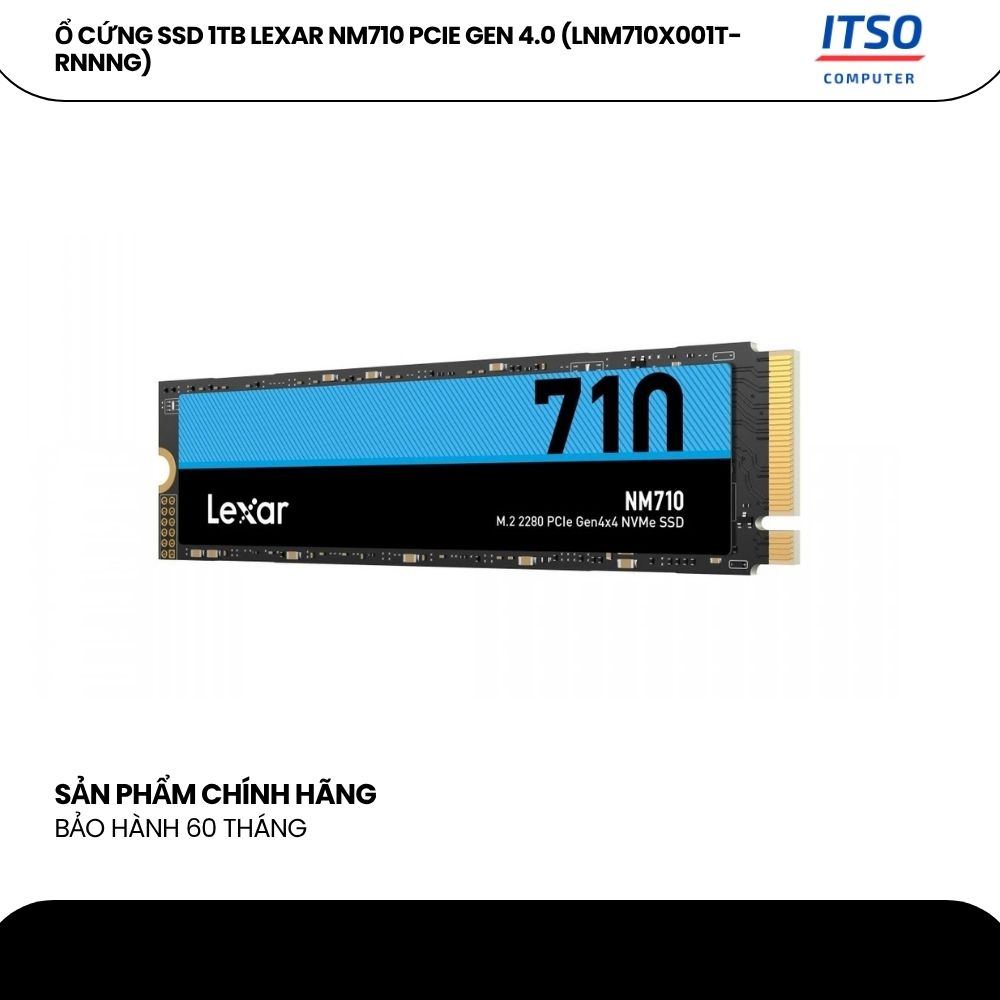 Ổ cứng SSD 1TB Lexar NM710 M.2 PCIe Gen4 x4 NVMe chính hãng (LNM710X001T-RNNNG) Ổ cứng SSD 1TB Lexar NM710 M.2 PCIe Gen4 x4 NVMe chính hãng (LNM710X001T-RNNNG)