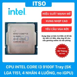 Bộ xử lý CPU Intel Core i3 9100F Tray (3.6GHz up to 4.2GHz, 4 nhân, 4 luồng, 6MB, 65W, No IGPU)