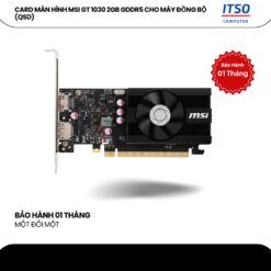 Card màn hình MSI GT 1030 2GB GDDR5 LP Cho Máy Đồng Bộ